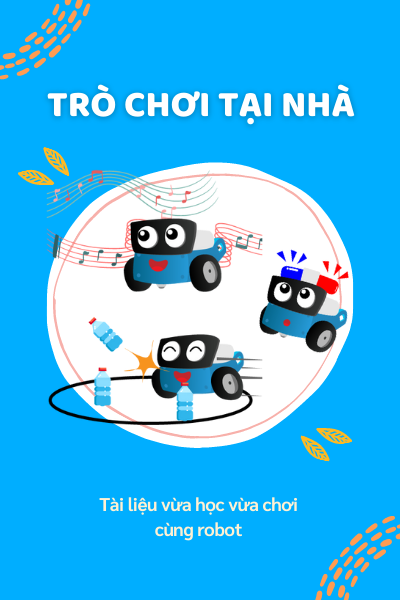 Tài liệu vừa học vừa chơi tại nhà cùng robot lập trình xBot