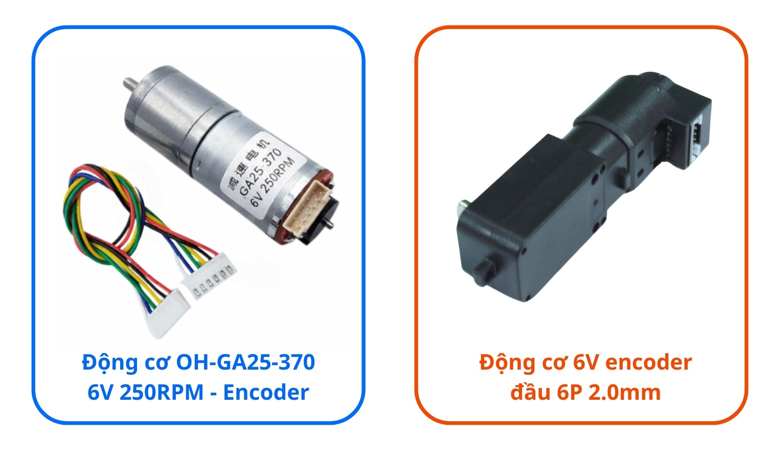 So sánh Động cơ OH-GA25-370 6V 250RPM - Encoder và Encoder 6V đầu 6P 2.0mm